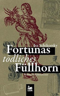 Fortunas tödliches Füllhorn