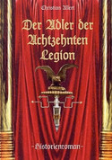 Der Adler der Achtzehnten Legion