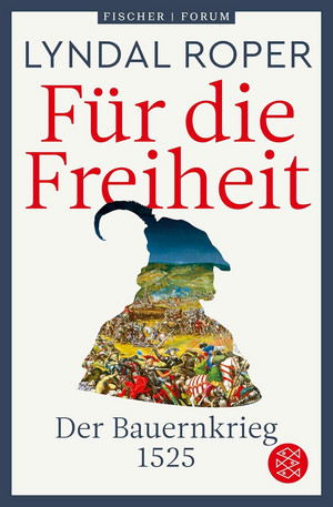 Für die Freiheit - Der Bauernkrieg 1525