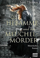 Die Hebamme und der Meuchelmörder