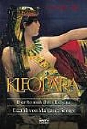 Kleopatra. Der Roman ihres Lebens