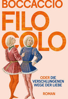 Filocolo: oder Die verschlungenen Wege der Liebe