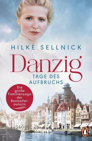 Danzig: Tage des Aufbruchs - Roman