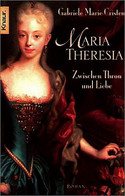 Maria Theresia - Zwischen Thron und Liebe