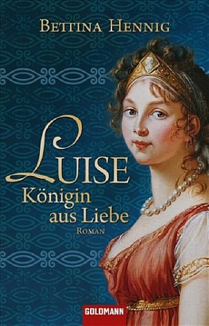 Luise - Königin aus Liebe
