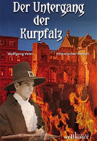 Der Untergang der Kurpfalz
