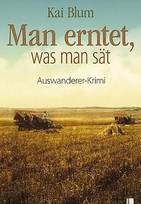 Man erntet, was man sät