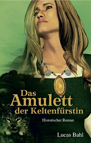 Das Amulett der Keltenfürstin