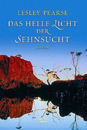 Das helle Licht der Sehnsucht