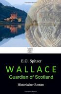Wallace - Guardian of Scotland
