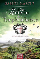 Die Hüterin des Templerschatzes