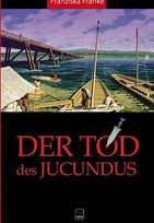 Der Tod des Jucundus