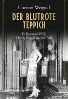 Der blutrote Teppich: Hollywood 1922