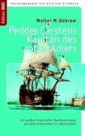 Pedder Carstens - Kapitän des roten Adlers