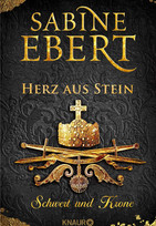 Schwert und Krone - Herz aus Stein