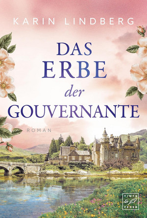 Das Erbe der Gouvernante (Zwischen Liebe und Erinnerung)