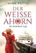 Der weiße Ahorn - Die Breitenbach Saga: Bd. 1