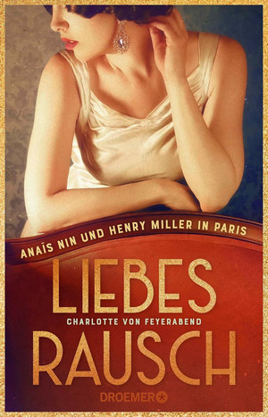 Liebesrausch - Anaïs Nin und Henry Miller in Paris