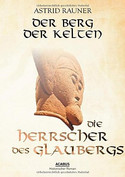 Der Berg der Kelten - Die Herrscher des Glaubergs