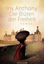 Die Blüten der Freiheit