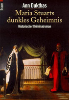 Maria Stuarts dunkles Geheimnis