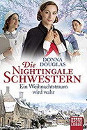 Die Nightingale Schwestern: Ein Weihnachtstraum wird wahr