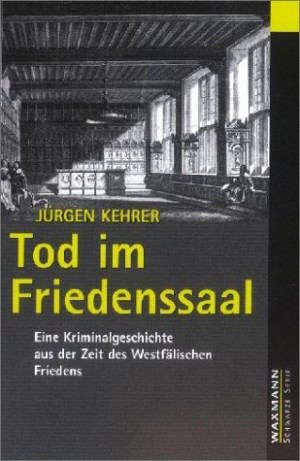 Tod im Friedenssaal