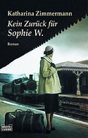 Kein Zurück für Sophie W.