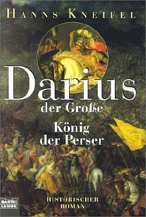 Darius der Große - König der Perser
