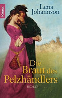 Die Braut des Pelzhändlers