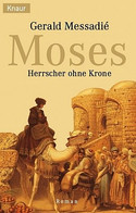 Moses, Herrscher ohne Krone