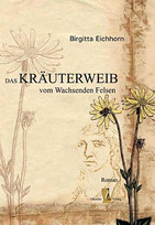 Das Kräuterweib vom Wachsenden Felsen