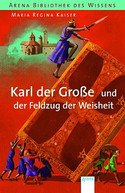 Karl der Große und der Feldzug der Weisheit