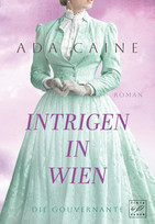 Intrigen in Wien (Die Gouvernante 3)