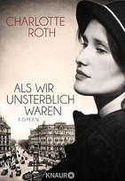 Als wir unsterblich waren