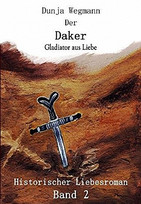 Der Daker - Gladiator aus Liebe