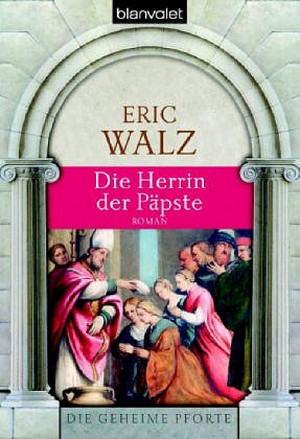 Die Herrin der Päpste