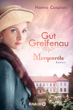 Gut Greifenau - Bd. 3: Morgenröte