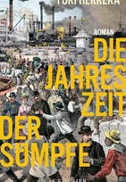 Die Jahreszeit der Sümpfe