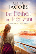 Töchter des Südsterns - Die Freiheit am Horizont (Lancashire Settlers 1)