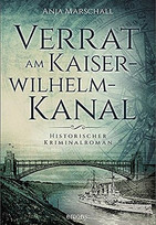 Verrat am Kaiser-Wilhelm-Kanal