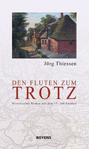 Den Fluten zum Trotz