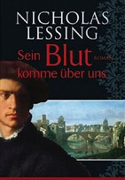 Sein Blut komme über uns