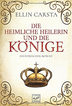 Die heimliche Heilerin und die Könige