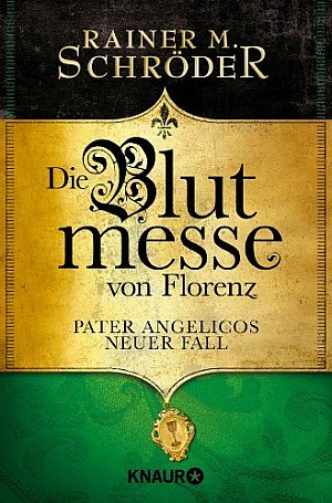 Die Blutmesse von Florenz