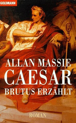 Caesar. Brutus erzählt