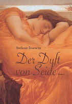 Der Duft von Seide