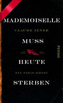 Mademoiselle muss heute sterben