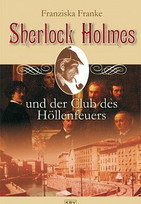 Sherlock Holmes und der Club des Höllenfeuers