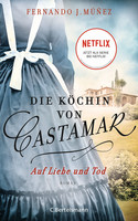 Die Köchin von Castamar: Auf Liebe und Tod